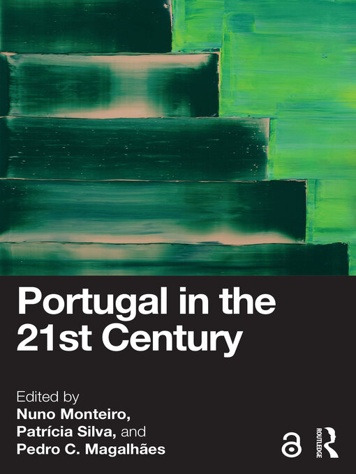 Title details for Portugal in the 21st Century by Nuno Monteiro - Available